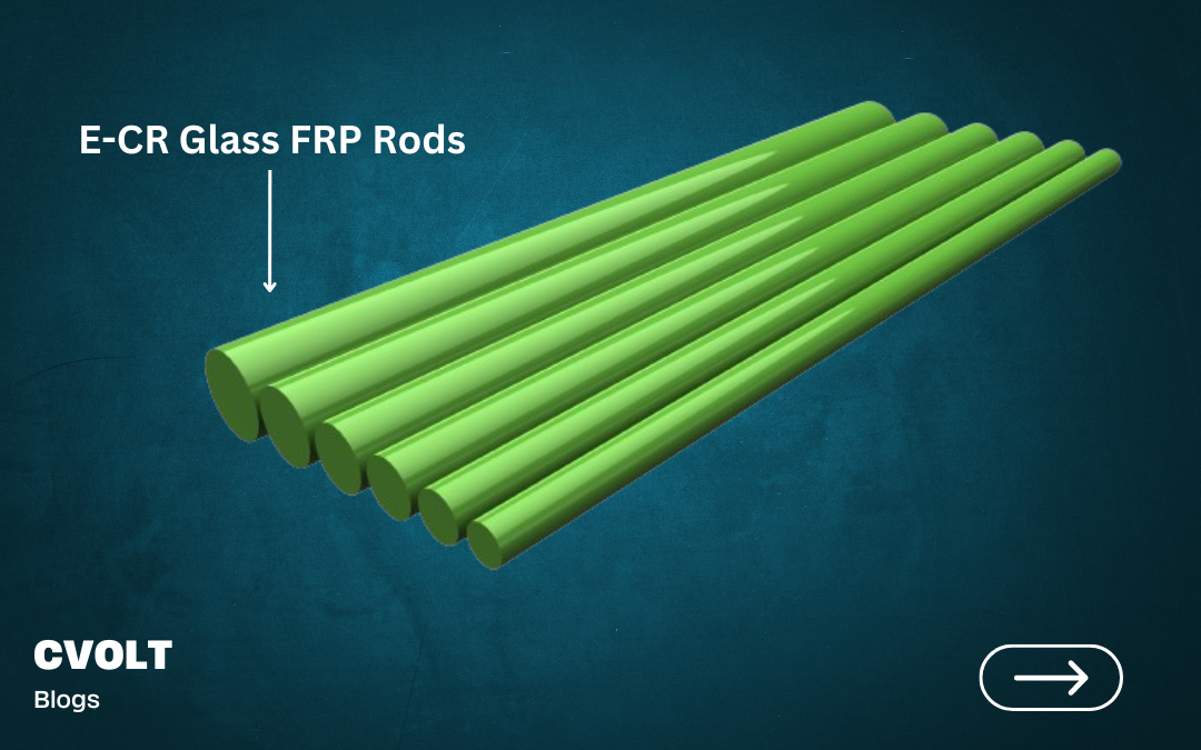 ECR Glass Fiber Rod: Manufacturing, Properties and Type Test: